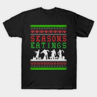 Funny SEASONS EATINGS Zombie Ugly Christmas T-Shirt T-Shirt